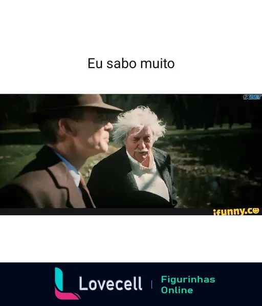 Cena de um filme com dois homens conversando à beira de uma lagoa. Texto acima: 'Eu sei muito'. Tags relacionadas: Oppenheimer, Einstein.