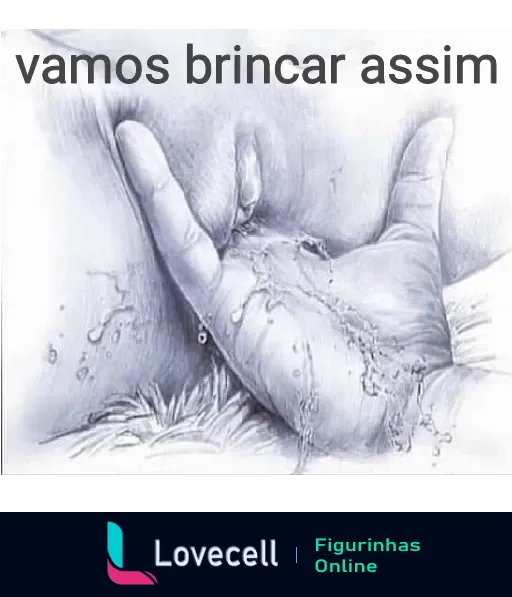 Ilustração de uma mão segurando água, com gotas escorrendo. Texto na parte superior diz 'vamos brincar assim'.