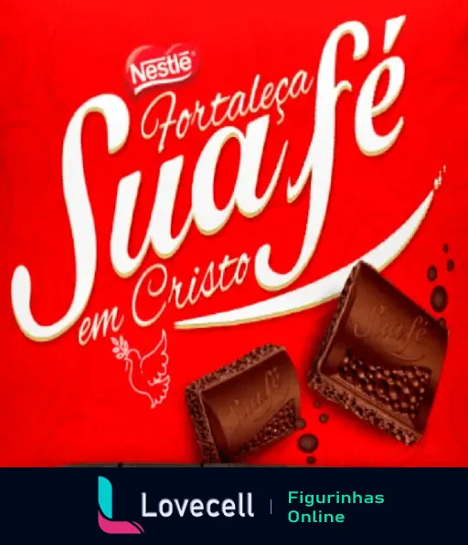 Figurinha evangélica da Nestlé com a frase 'Fortaleça sua fé em Cristo' sobre fundo vermelho e pedaços de chocolate.