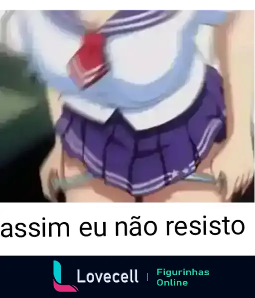 Imagem de figura animada com uma personagem feminina vestindo uniforme escolar com saia curta e gravata, texto na parte inferior que diz 'Assim eu não resisto'.