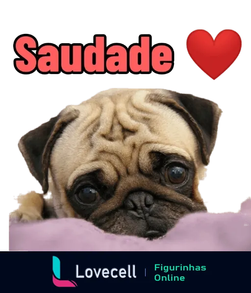 Figurinha de cachorro Pug triste com olhos grandes e brilhantes, fundo escuro, texto 'Saudade' e coração vermelho