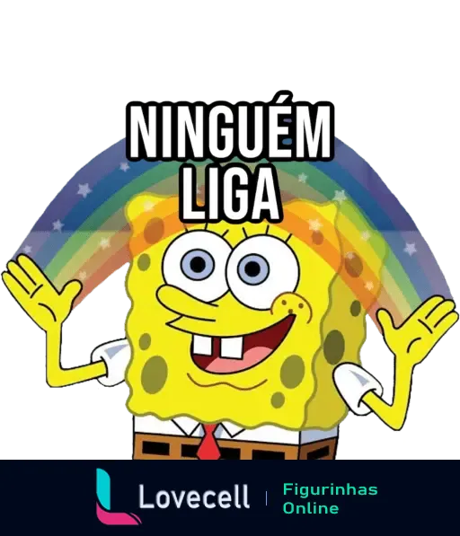 Figurinha animada do Bob Esponja com um arco-íris e a frase 'Ninguém Liga', destacando uma expressão de desdém.