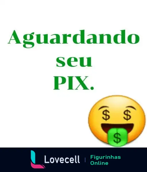 Figurinha engraçada de WhatsApp - Aguardando seu PIX