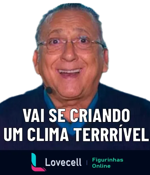 Homem mais velho com óculos e sorriso ampliado expressando reação dramática e engraçada com frase 'Vai se criando um clima terrível'