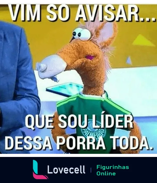 Figurinha de fantoche em forma de cavalo com camisa do Palmeiras em cenário de programa de TV dizendo 'VIM SO AVISAR... QUE SOU LÍDER DESSA PORRA TODA.'