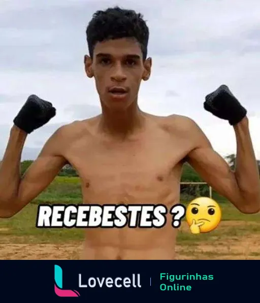 Figurinha de WhatsApp com jovem atleta pronto para luta, exibindo expressão confiante e usando luvas de boxe, com texto 'Recebestes?' e emoji pensativo