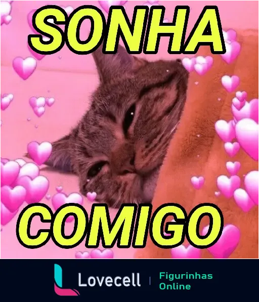 Figurinha de WhatsApp com um gato envolto em corações cor de rosa e o texto 'Sonha Comigo'. Ideal para expressar sentimentos românticos.