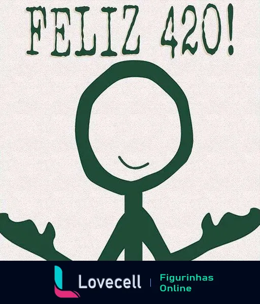 Figurinha com a frase 'Feliz 420!' em letras verdes, desenho de pessoa com braços abertos e expressão tranquila, sobre fundo branco