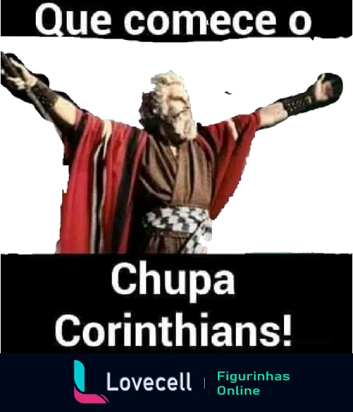 Homem vestido como romano celebrando triunfalmente com texto 'Que comece o Chupa Corinthians!' em contexto de rivalidade futebolística