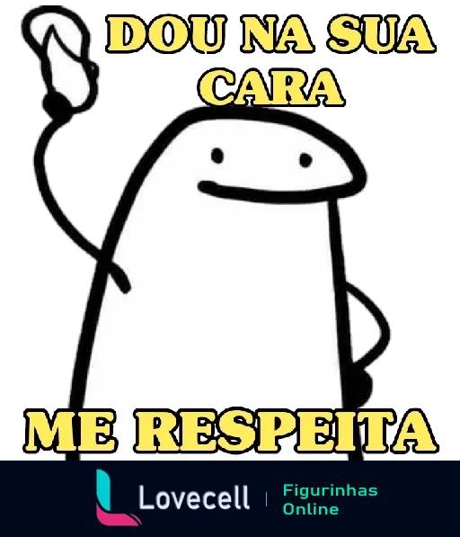 Figurinha do Flork com expressão séria segurando objeto e levantando a mão com a frase 'Dou na sua cara, Me respeita'