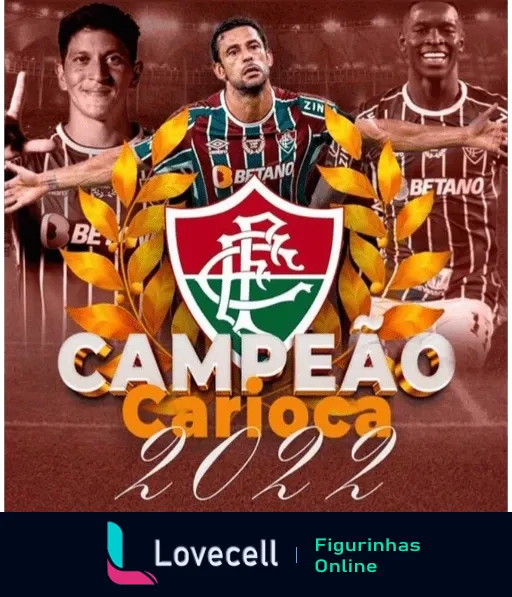 Figurinha do Fluminense campeão carioca com três jogadores destacados, escudo central com inscrição 'CAMPEÃO CARIOCA' e penas douradas ao fundo