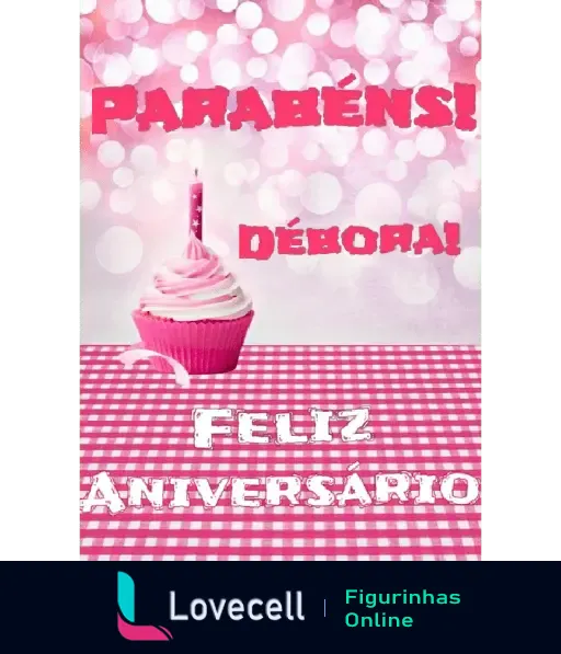 Figurinha de Feliz Aniversário com cupcake rosa e vela, desejando parabéns e feliz aniversário para Débora em um fundo festivo.