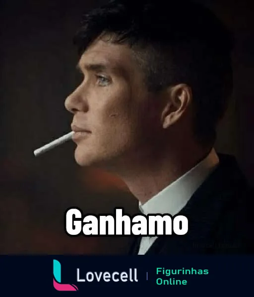 Homem de terno escuro e cigarro nos lábios, com a palavra 'Ganhamos' acima, estilo Peaky Blinders