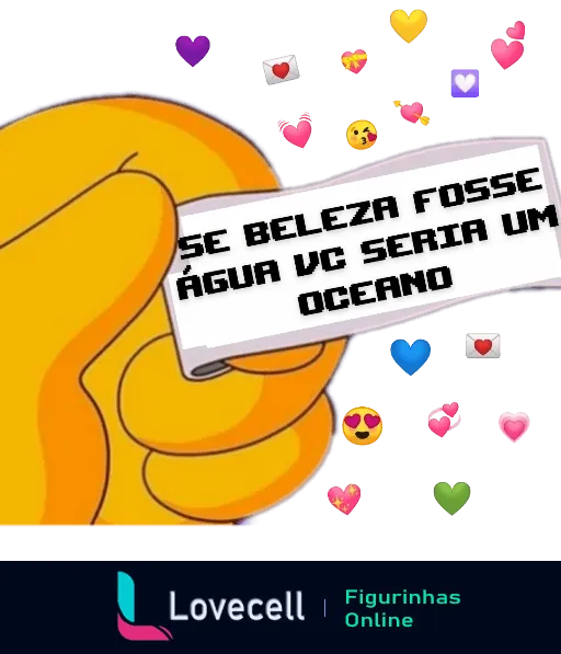 Figurinha com frase de cantada 'Se beleza fosse água, vc seria um oceano' em balão de diálogo branco, fundo colorido e emojis de coração