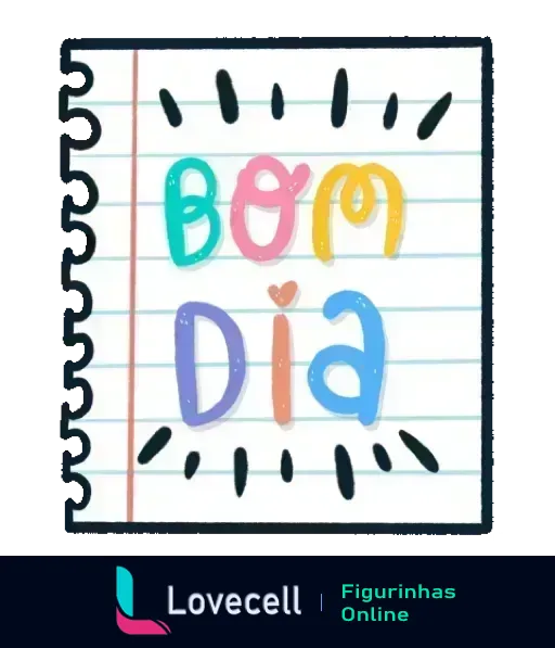 Figurinha de Bom Dia com mensagem 'Bom Dia' em letras coloridas e estilizadas à mão em papel de caderno, incluindo um pequeno coração abaixo das palavras.