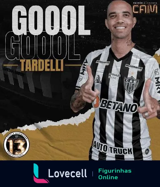 Figurinha do jogador Tardelli comemorando um gol pelo Atlético MG, sorrindo e fazendo sinal de 'thumbs up' com ambas as mãos, vestido com o uniforme listrado do clube, com a palavra 'GOOOL' em destaque