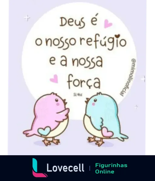 Dois passarinhos fofos com corações nas asas e a frase 'Deus é o nosso refúgio e a nossa força' em destaque. Amém mensagem carinhosa.