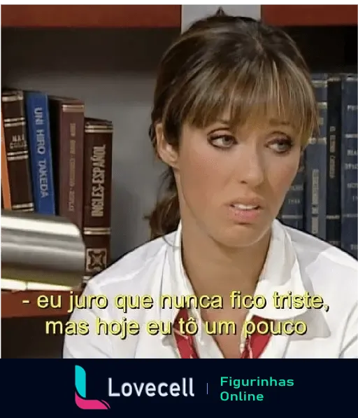 Personagem de RBD com expressão triste, dizendo 'eu juro que nunca fico triste, mas hoje eu tô um pouco'.