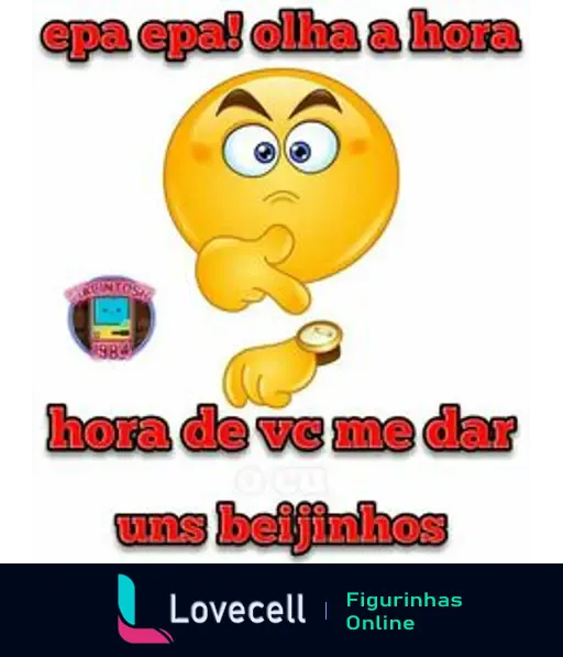 Emoji pensativo com expressão de alerta e relógio. Texto 'epa epa! olha a hora' e 'hora de vc me dar uns beijinhos'.