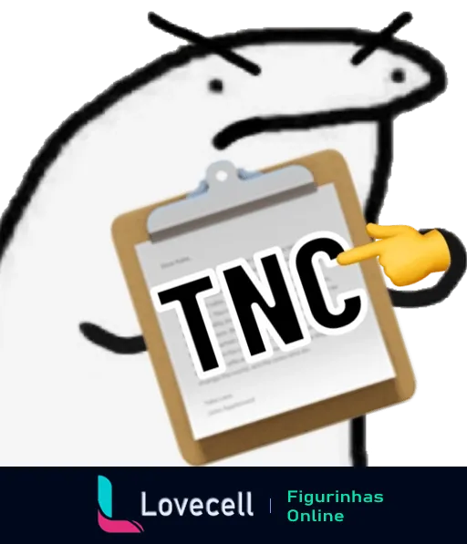 Figurinha do Flork irritado segurando prancheta com sigla TNC, indicando termos e condições importantes