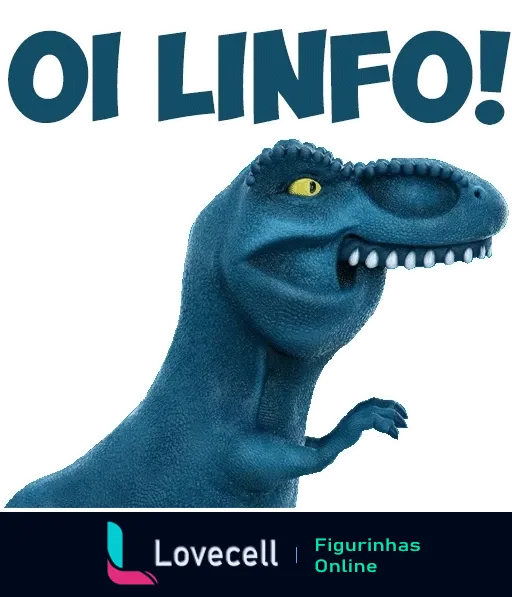 Figurinha do Dinofauro, dinossauro azul com expressão amigável, falando 'Oi Linfo!'