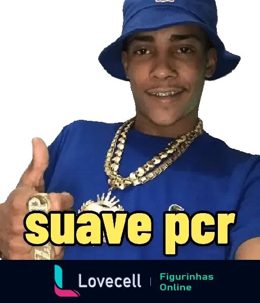 Figurinha do MC POZE com expressão relaxada, dedão para cima e a frase 'suave pcr'. Ele está vestindo uma camiseta azul e chapéu combinando.