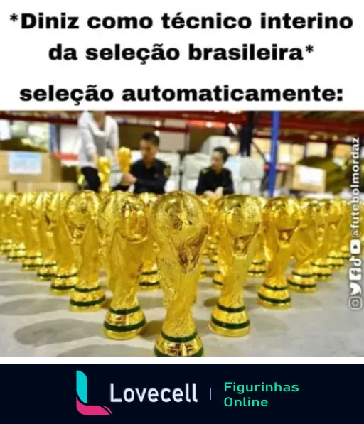 Figurinha humorística mostrando Diniz como técnico interino da Seleção Brasileira com múltiplos troféus de ouro, sugerindo vitórias imediatas em campeonatos