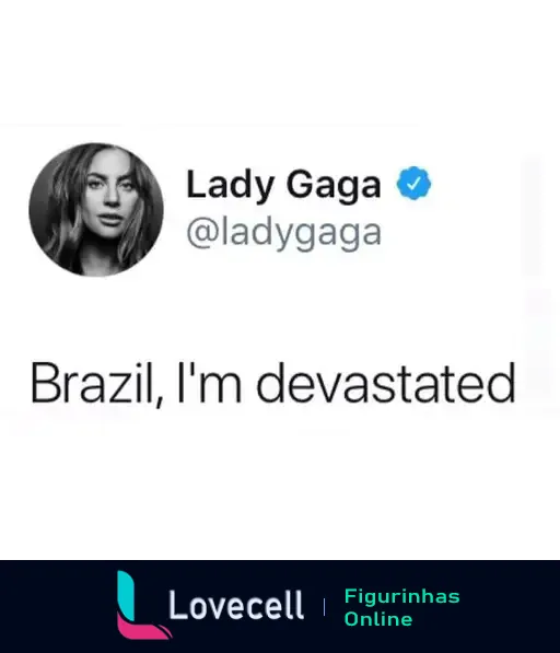 Captura de tela de um tweet de um perfil verificado chamado Lady Gaga com a frase 'Brazil, I'm devastated'.