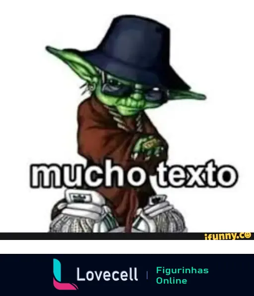 Meme com Yoda estiloso usando óculos e chapéu, com a frase 'mucho texto' em destaque. Representa humor sobre textos longos.