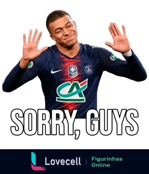 Kylian Mbappé do PSG sorrindo e fazendo gesto de desculpas com as mãos, usando uniforme do time, com texto 'SORRY, GUYS' acima