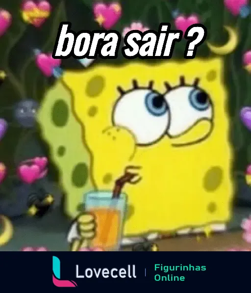 Figurinha do Bob Esponja, da pasta 'Bob Esponja Apaixonado', segurando um copo de suco com corações em volta. Texto: 'bora sair?'