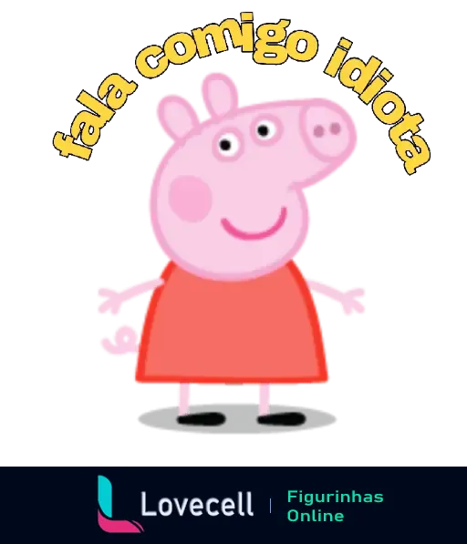 Figurinha de desenho animado meme com personagem rosa, texto 'fala comigo idiota', expressão sarcástica e diversão.