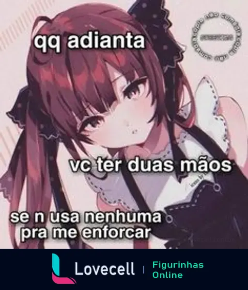 Ilustração de personagem anime com texto: 'qq adianta vc ter duas mãos se n usa nenhuma pra me enforcar'. Estilo leve e brincalhão.