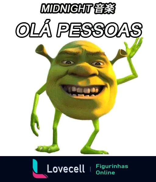 Figura animada do Shrek com texto 'MIDNIGHT 音楽 OLÁ PESSOAS' acenando sorridente