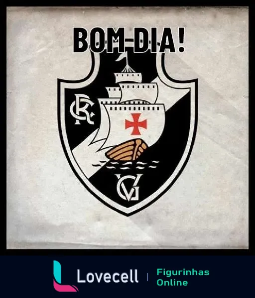 Figurinha de Bom Dia com escudo do Vasco da Gama mostrando um castelo em campo branco e uma caravela sobre ondas, com cruz destacada e texto 'BOM DIA!' na parte superior