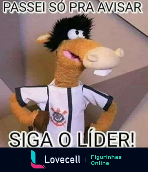 Mascote do Corinthians em forma de cavalo marionete, vestindo camisa do time, com expressão confiante e texto 'Passei só pra avisar Siga o Líder!'