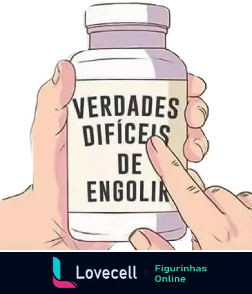 Mãos segurando frasco de comprimidos rotulado como 'Verdades Difíceis de Engolir', simbolizando aceitação de realidades difíceis com humor