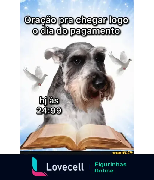 Figurinha engraçada com um cachorro e um livro aberto. Texto: 'Oração pra chegar logo o dia do pagamento' e 'hj às 24:99'. Memes e humor.