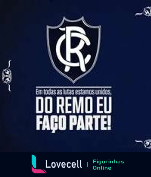 Figurinha do Clube do Remo com escudo e lema 'Em todas as lutas estaremos unidos, do Remo eu faço parte!' em fundo azul, simbolizando união e apoio ao time.