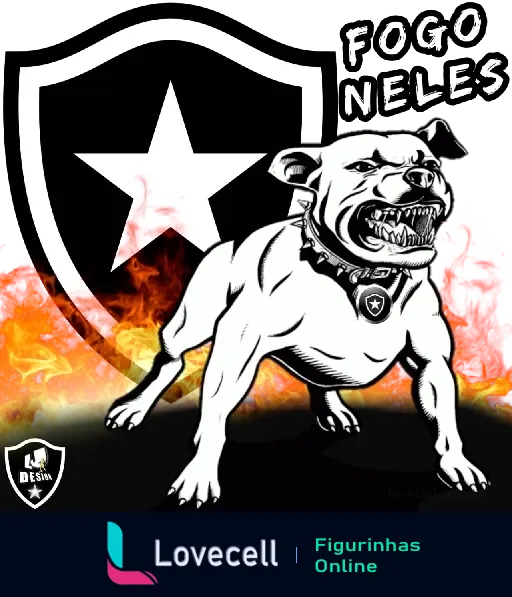 Emblema do Botafogo com cachorro pit bull agressivo e fundo de chamas com texto 'Fogo Neles', representando luta e determinação do time.