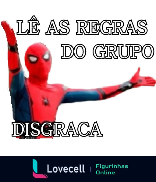 Figurinha do Homem-Aranha estendendo os braços com expressão de comando e texto 'LÊ AS REGRAS DO GRUPO DISGRAÇA'