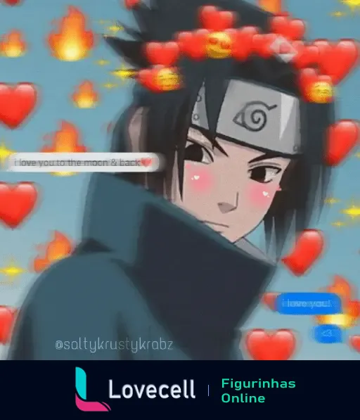 Figurinha de Naruto Amor com imagem de Sasuke Uchiha cercado por corações. Mensagens 'i love you to the moon & back' e 'i love you!' complementam o clima romântico.