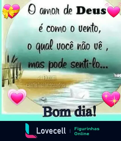 Mensagem evangélica de bom dia com a frase 'O amor de Deus é como o vento, o qual você não vê, mas pode senti-lo'.