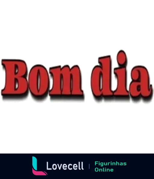 Figurinha de WhatsApp com a mensagem 'Bom dia' em letras vermelhas, ideal para desejar um bom dia e complementar felicitações de aniversário.