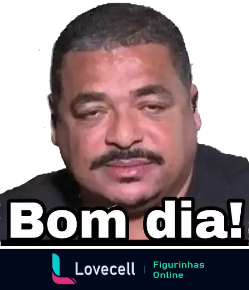 Figurinha de homem sério com bigode e a frase 'Bom dia!' em letras brancas sobre fundo escuro