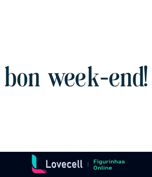 Figurinha com a frase 'bon week-end' em fonte elegante azul clara sobre fundo azul escuro, desejando um bom final de semana em francês