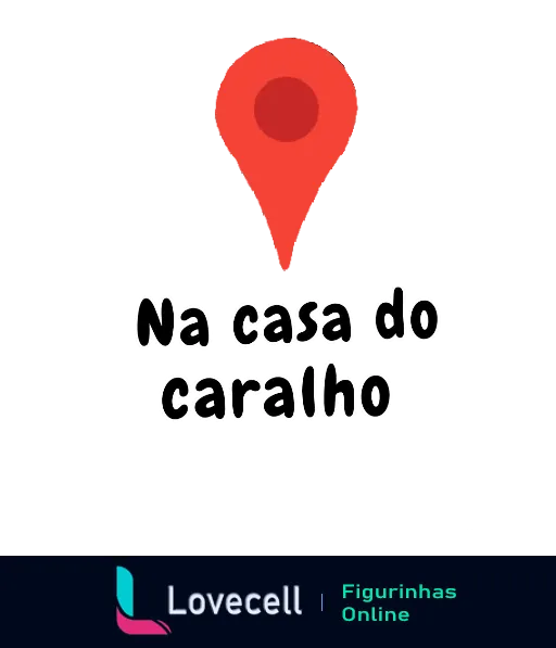 Ícone de localização vermelho com texto 'Na casa do caralho' em branco sobre fundo listrado em tons de marrom